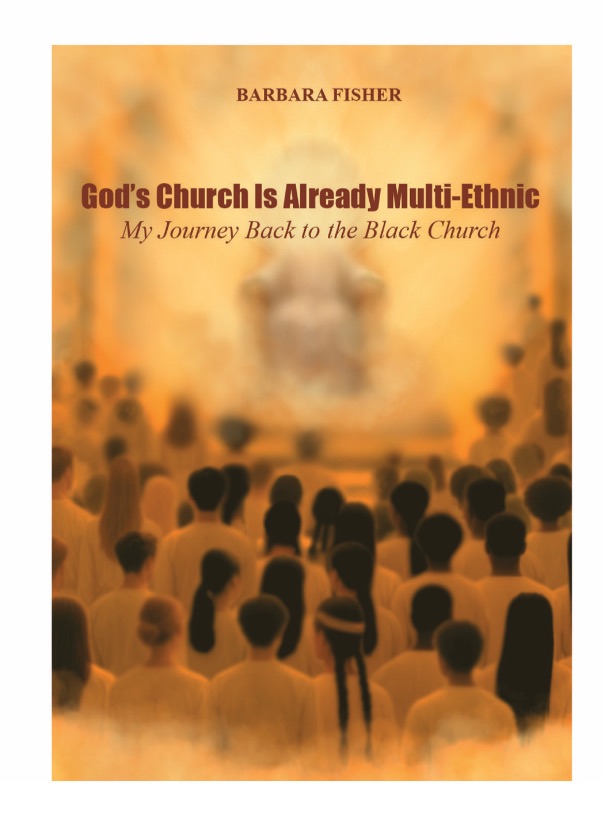 My Book Cover: God’s Church Is Already Multi-Ethnic